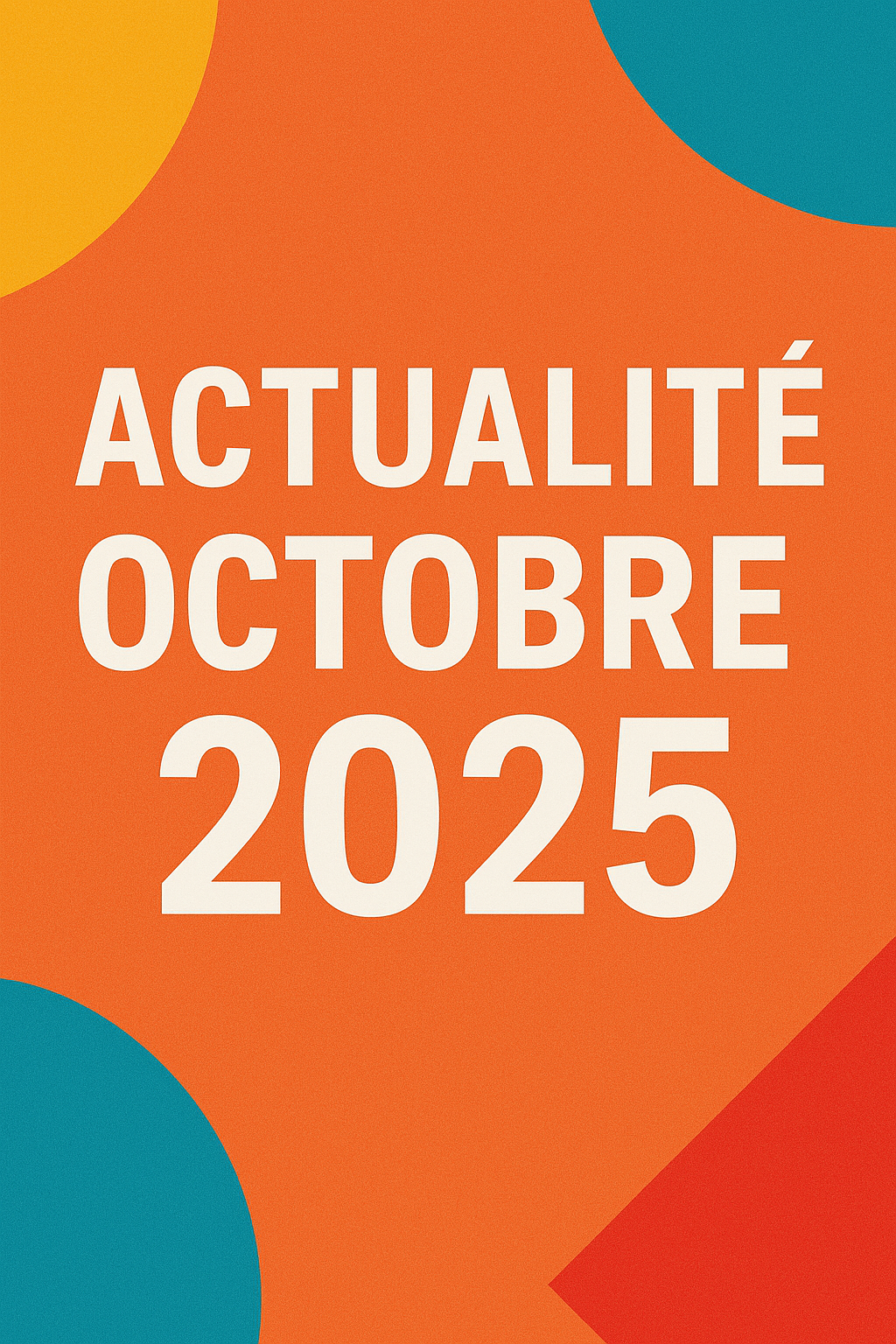 actualité_OCTOBRE 2025