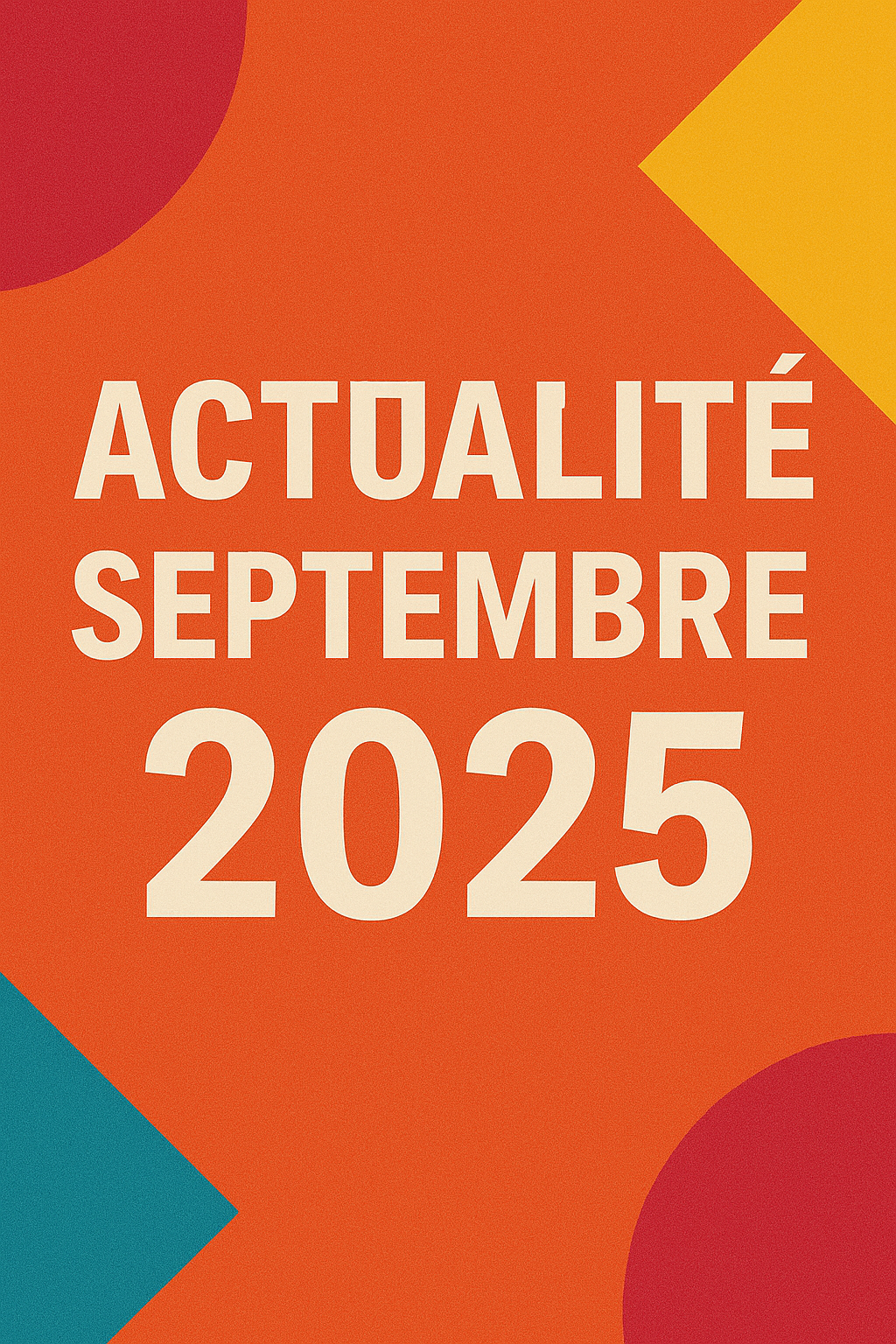 actualité_SEPTEMBRE 2025